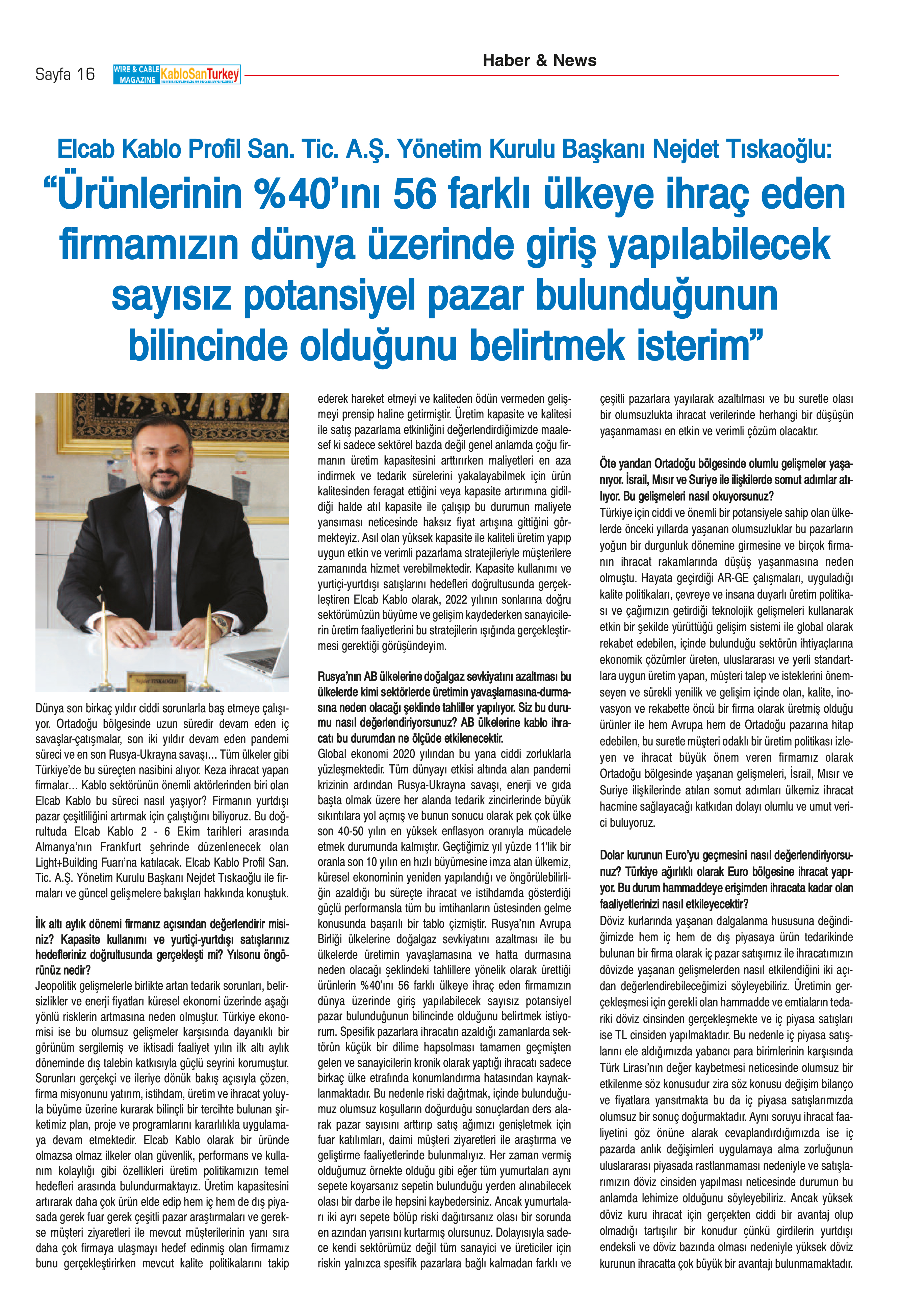 Ürünlerinin %40'ını 56 farklı ülkeye ihraç...