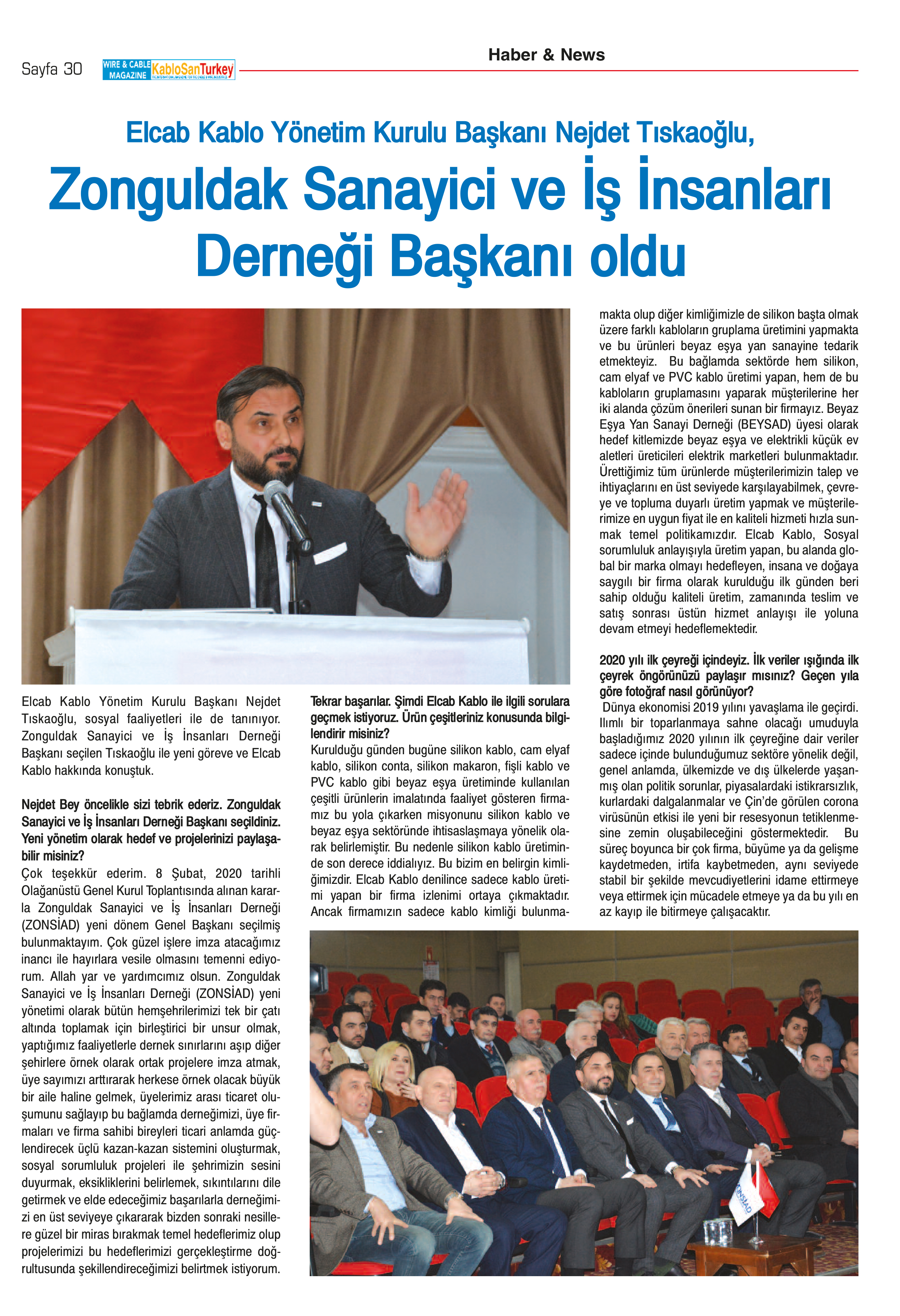 Zonguldak sanayici ve iş insanları derneği başkanı oldu.
