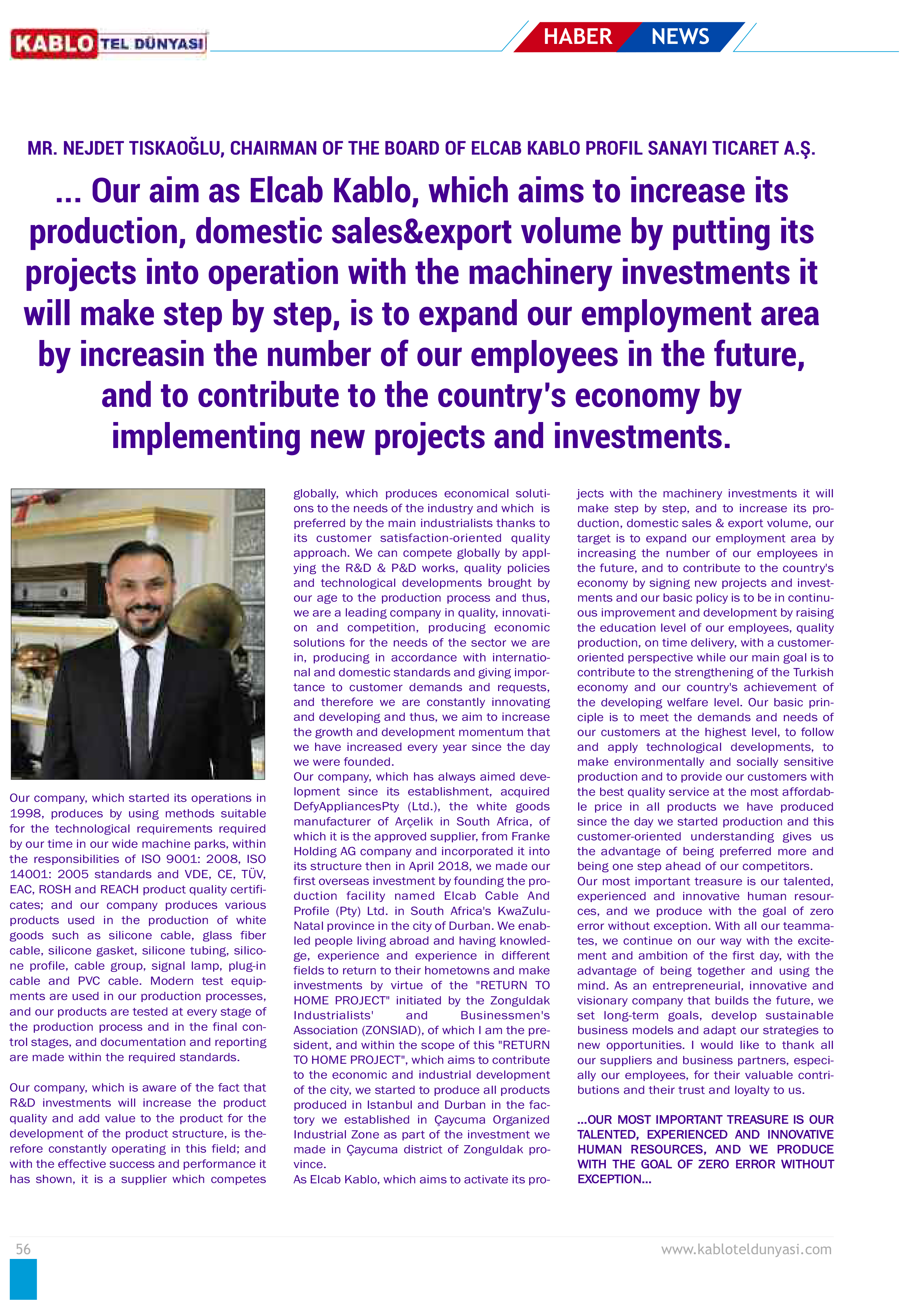 Our aim as Elcab Kablo, which aims to increase its production