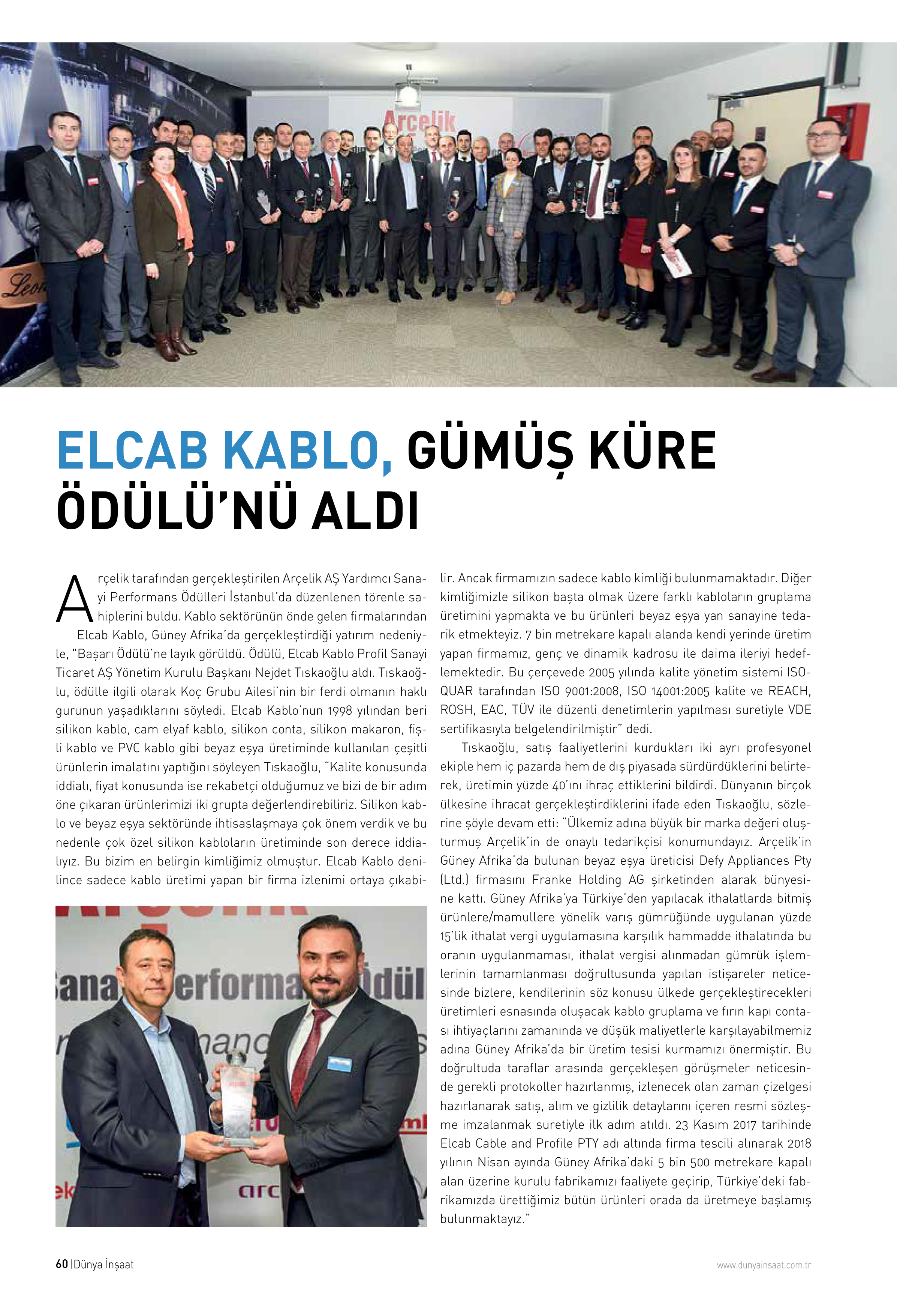Elcab Kablo, gümüş küre ödülünü aldı.